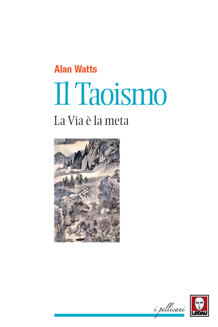 Il Taoismo: La Via è la meta