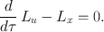 
$$\frac{d} {d\tau }\,{L}_{u} - {L}_{x} = 0.$$
