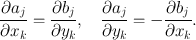 
$$\frac{\partial {a}_{j}} {\partial {x}_{k}} = \frac{\partial {b}_{j}} {\partial {y}_{k}},\quad \frac{\partial {a}_{j}} {\partial {y}_{k}} = -\frac{\partial {b}_{j}} {\partial {x}_{k}}.$$
