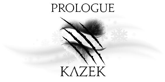 Prologue - Kazek