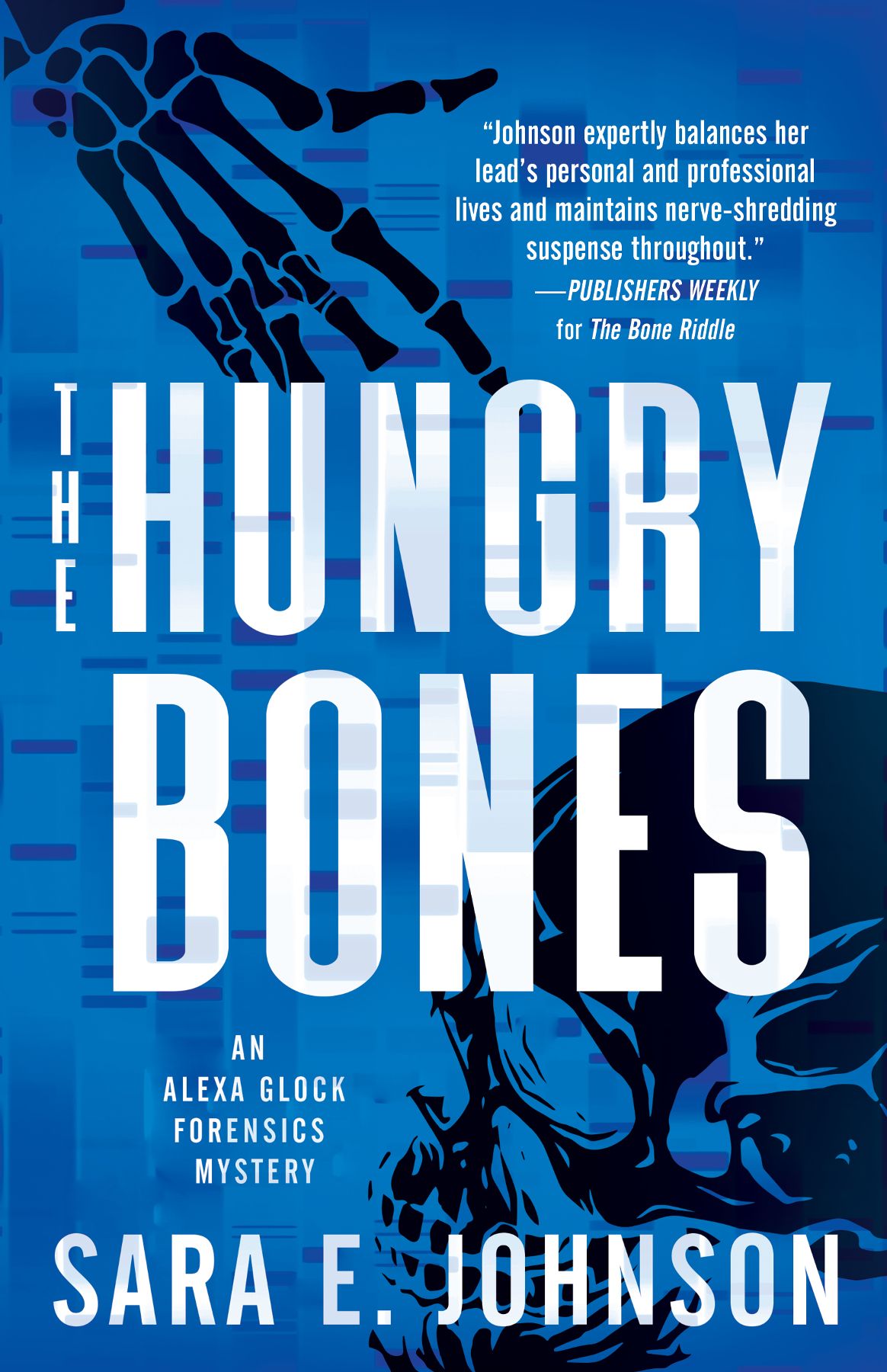 Front cover for The Hungry Bones, by Sara E. Johnson. Background includes an abstract illustration of a skull in the bottom right corner and a skeleton hand in the top left corner.