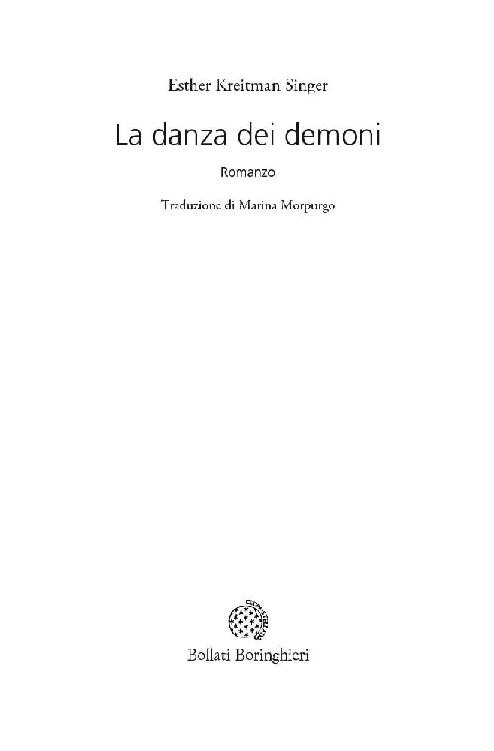 Frontespizio - Esther Kreitman Singer: La danza dei demoni. Romanzo. Traduzione di Marina Morpurgo. Edizioni Bollati Boringhieri.