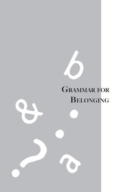 Grammar for Belonging