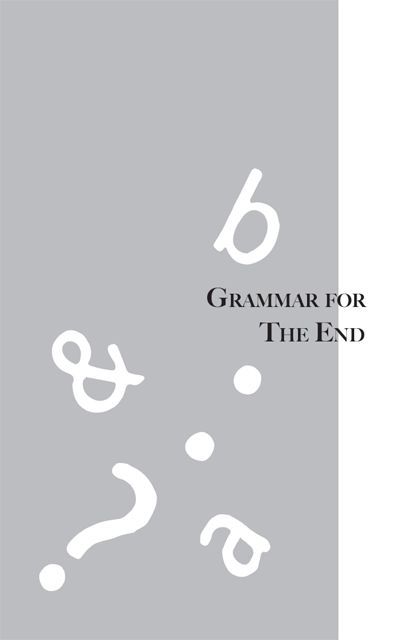 Grammar for The End