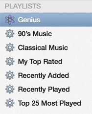 When you first launch iTunes, these smart playlists are in the Playlists list. If you haven’t deleted them, they’re still there.