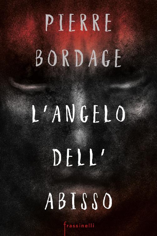 Copertina. «L’angelo dell’abisso» di Pierre Bordage