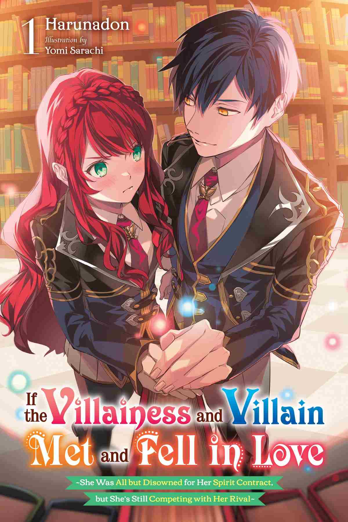 Cover: If the Villainess and Villain Met and Fell in Love, Vol. 1 by Harunadon and Yomi Sarachi