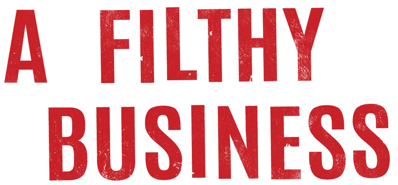 Lashner-AFilthyBusiness-21786-TITLE-LOGO_v2.png