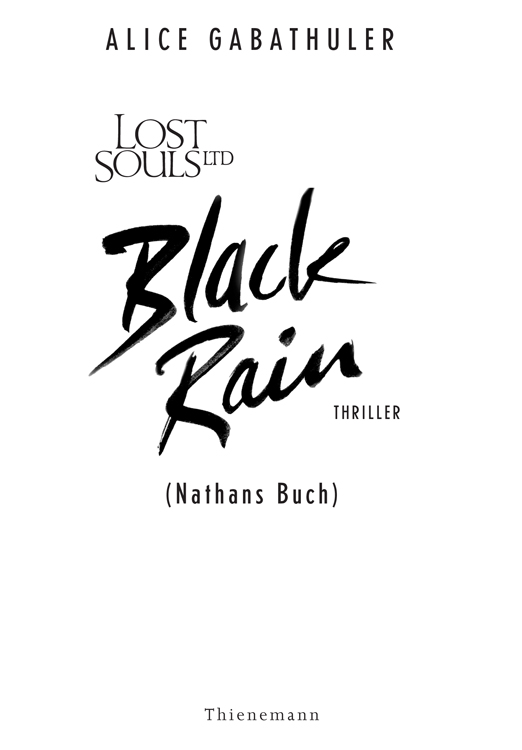 ALICE GABATHULER – LOST SOULS LTD | Black Rain (Nathans Buch) – THRILLER – Thienemann