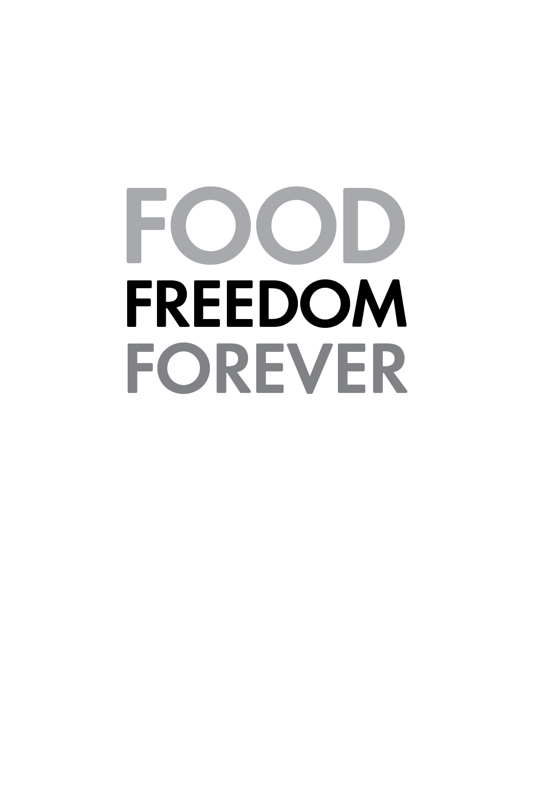 Food Freedom Forever