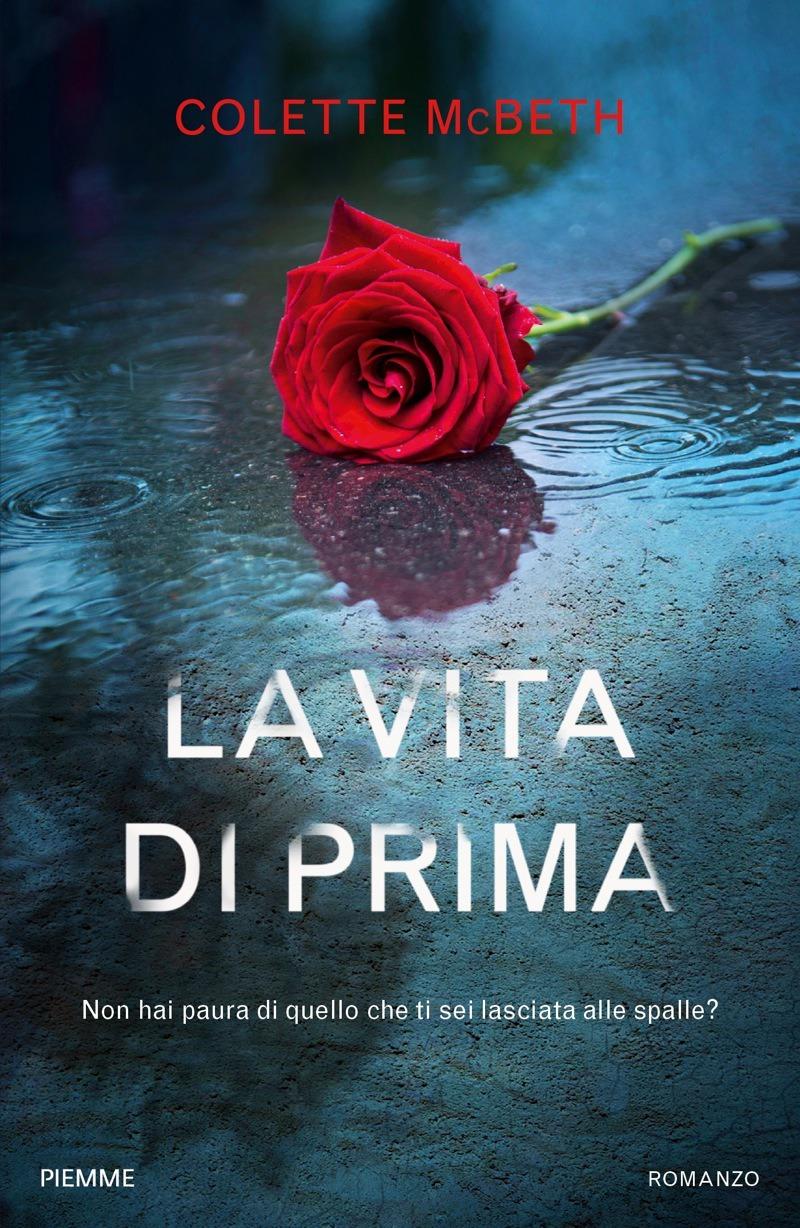 Copertina. «La vita di prima» di Colette McBeth