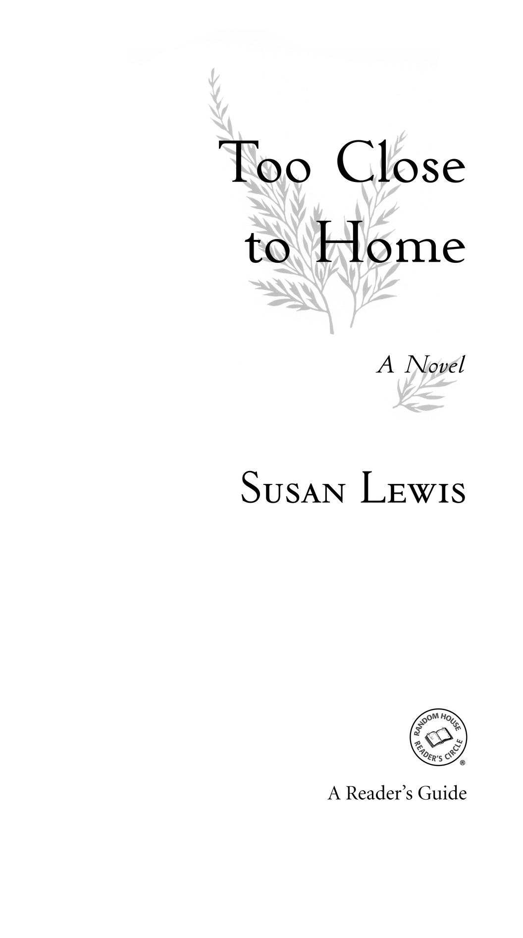 Too Close to Home A Novel Susan Lewis A Reader’s Guide