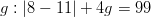 g: |8-11|+4g=99