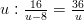 u: \frac{16}{u-8}=\frac{36}{u}