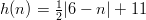 h(n)=\frac{1}{2} |6-n|+11