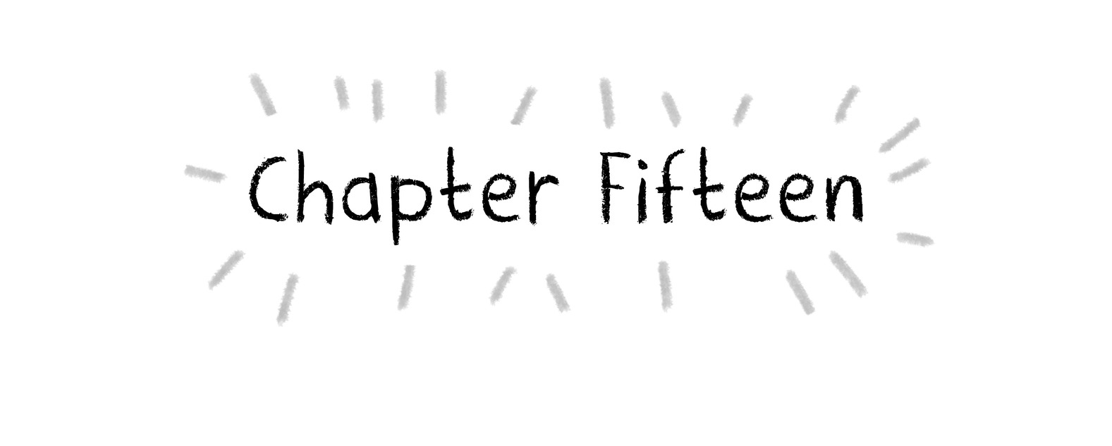 Chapter Fifteen