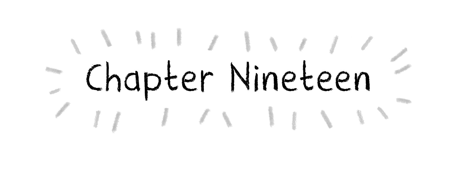 Chapter Nineteen