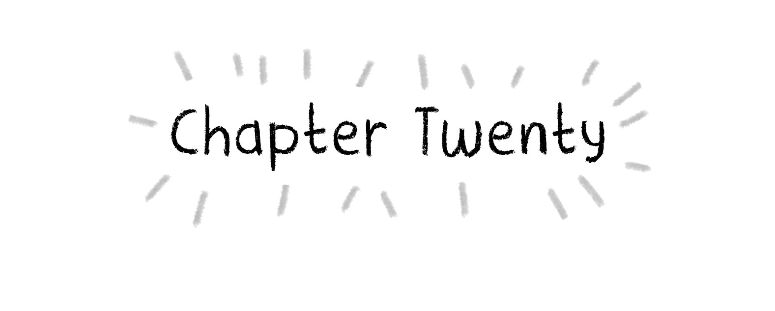 Chapter Twenty