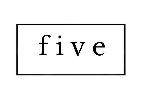 Five