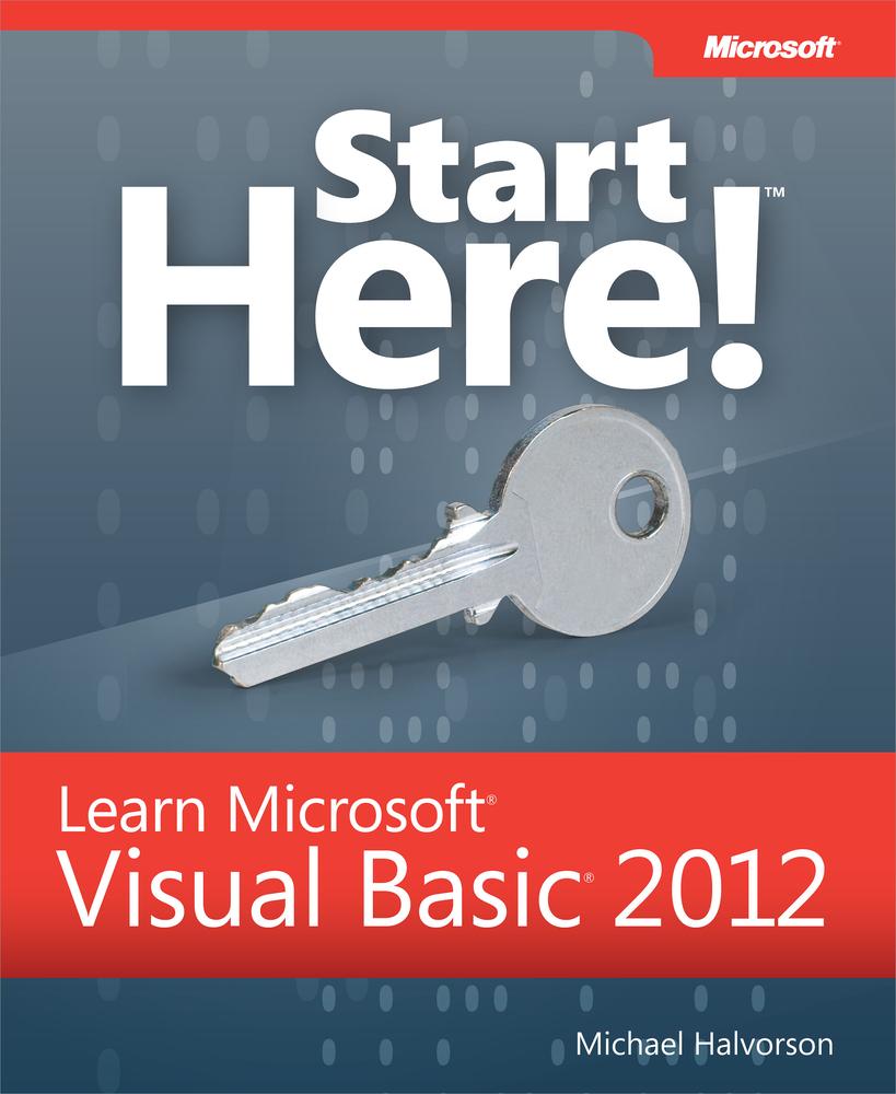 Start Here!™ Learn Microsoft Visual Basic® 2012