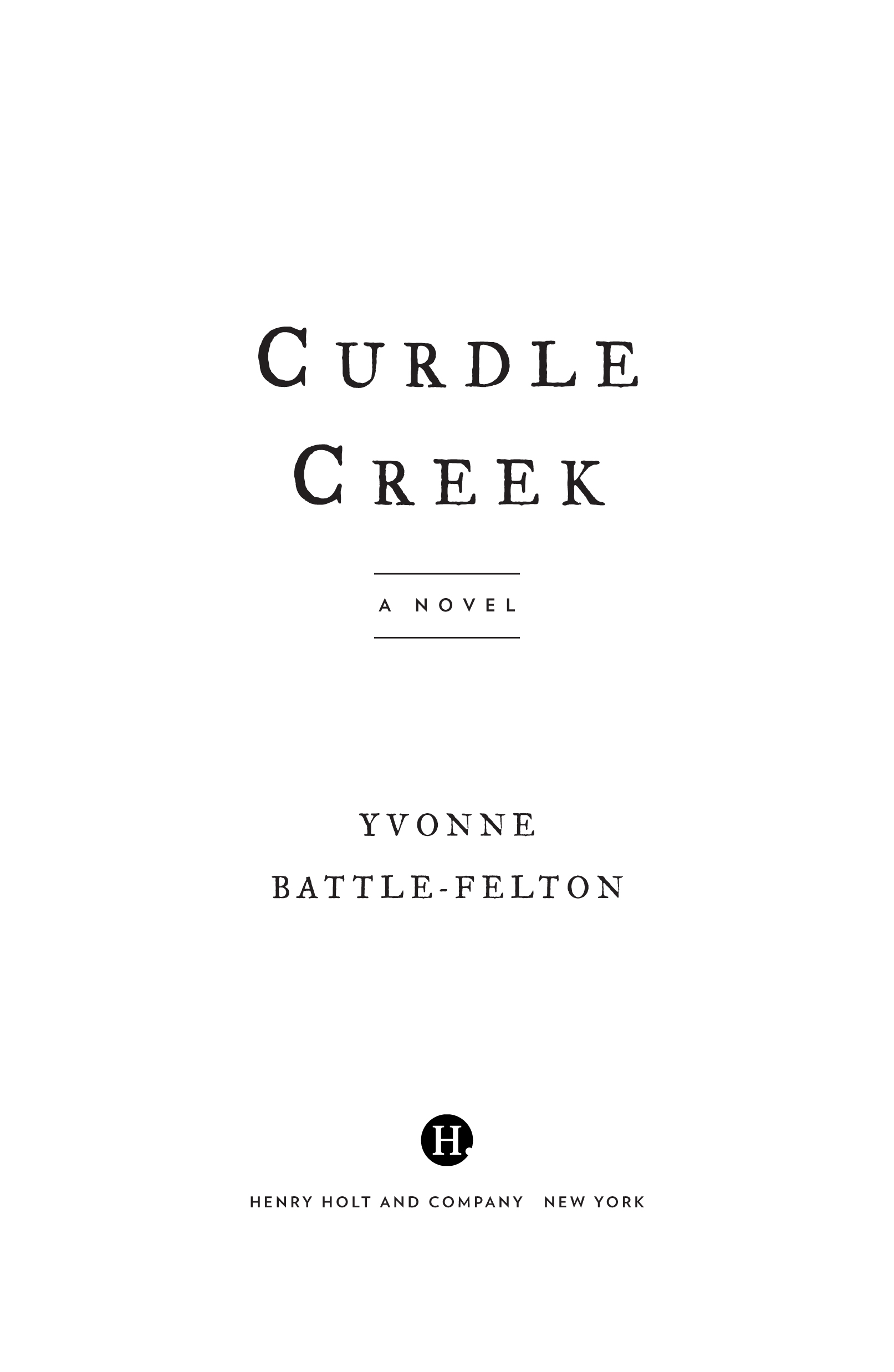 Curdle Creek by Yvonne Battle-Felton