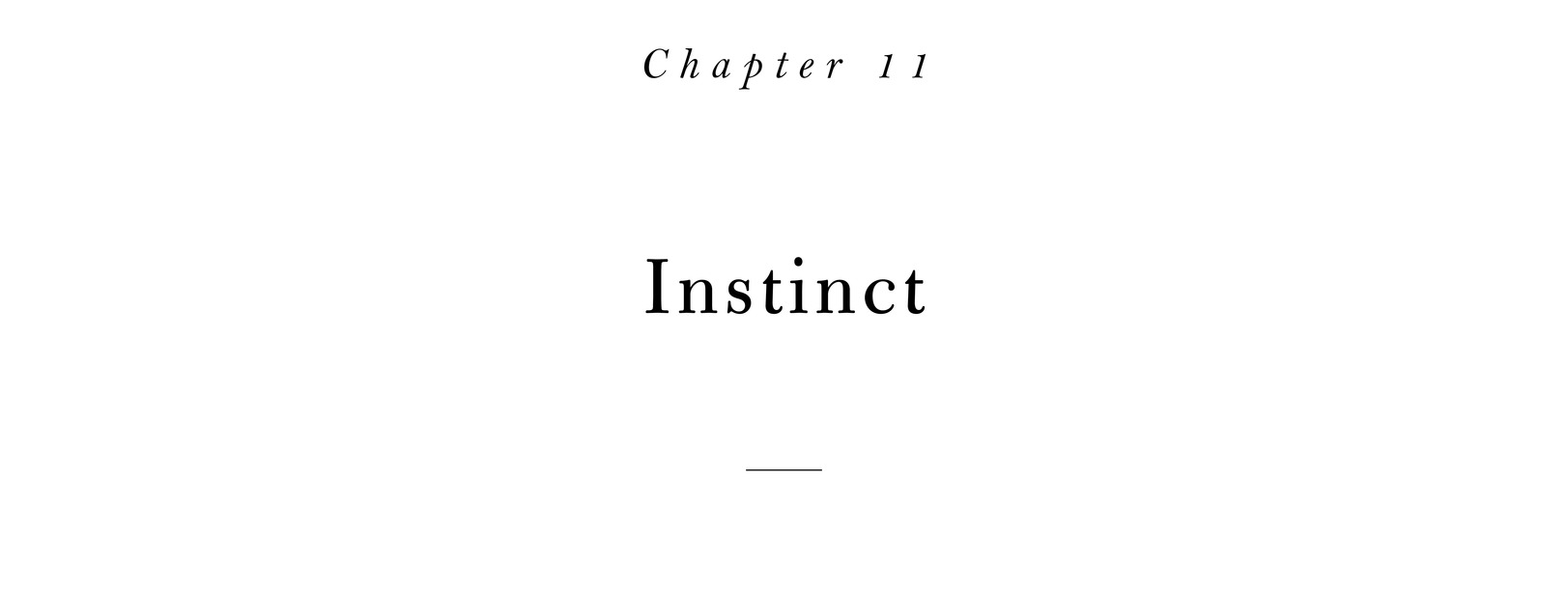 Chapter 11 Instinct