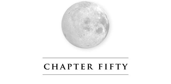 Chapter Fifty