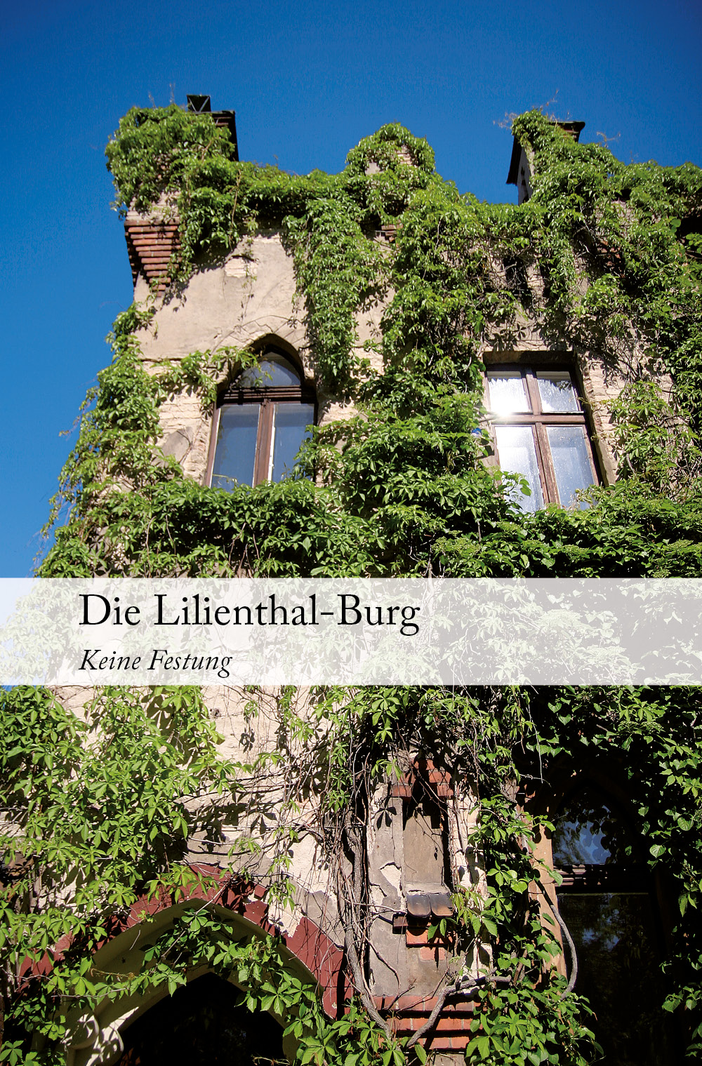 Die Lilienthal-Burg