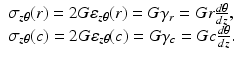 $$ \begin{array}{l}{\sigma}_{z\theta }(r)=2G{\varepsilon}_{z\theta }(r)=G{\gamma}_r=Gr\frac{d\theta }{dz},\\ {}{\sigma}_{z\theta }(c)=2G{\varepsilon}_{z\theta }(c)=G{\gamma}_c= Gc\frac{d\theta }{dz}.\end{array} $$