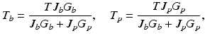 $$ {T}_b=\frac{T{J}_b{G}_b}{J_b{G}_b+{J}_p{G}_p},\kern1em {T}_p=\frac{T{J}_p{G}_p}{J_b{G}_b+{J}_p{G}_p}, $$