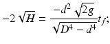 $$ -2\sqrt{H}=\frac{-{d}^2\sqrt{2g}}{\sqrt{D^4-{d}^4}}{t}_f; $$