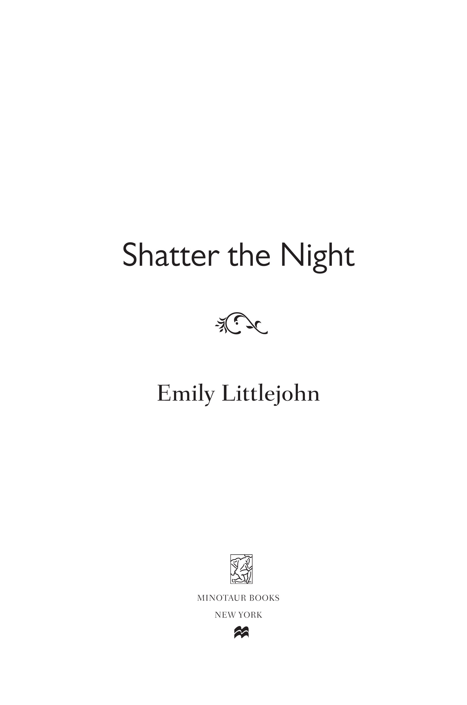 Shatter the Night by Emily Littlejohn