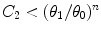 
$C_2 < (\theta_1/\theta_0)^{n}$
