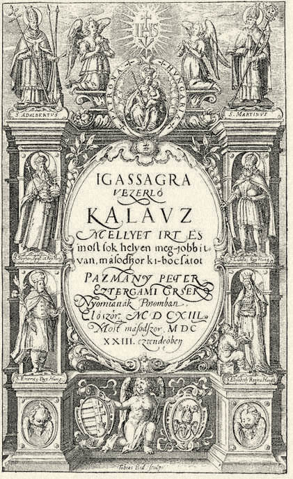 Pázmány Péter „Igazságra vezérlő kalaúz”-ának (1623) czímlapja.