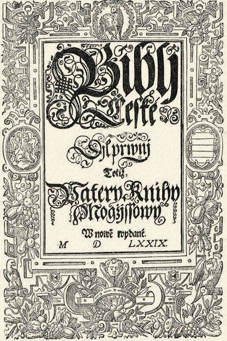 A „kralitzi biblia” czímlapja (1579). A cs. kir. bécsi udvari könyvtárban levő eredeti után.