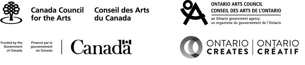 Logos: Canada Council for the Arts, Ontario Arts Council, Government of Canada, Ontario Creates