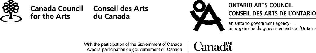 Logos for the Canada Council for the Arts, the Ontario Arts Council and an acknowledgement to the Government of Canada.