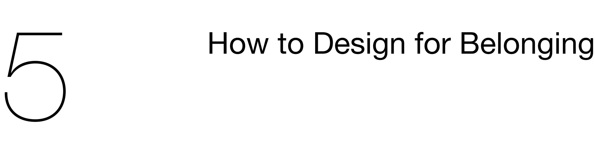 5 How to Design for Belonging