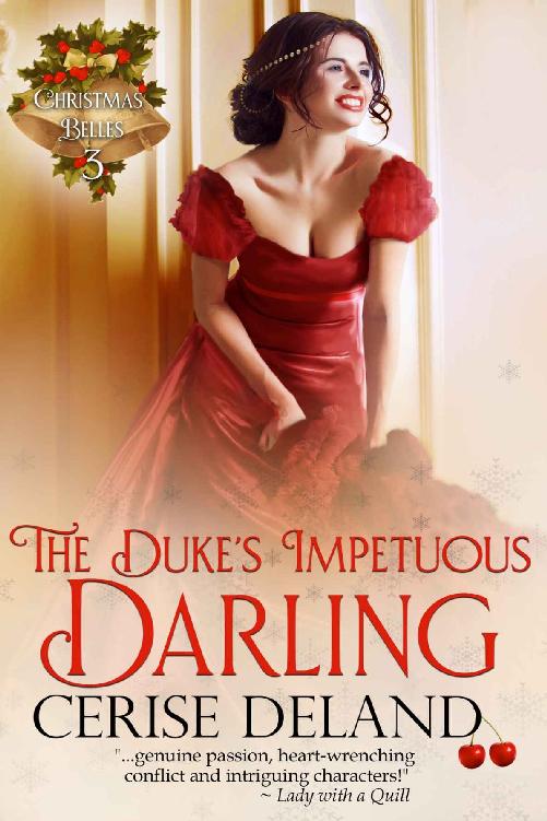 The Duke’s Impetuous Darling, Book 3 excerpt