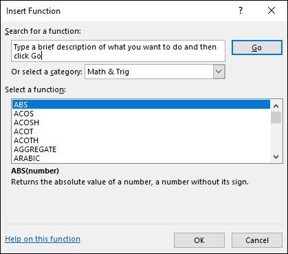 Insert Function dialog box displaying Or select a category option bar labeled Math & Trig and option box for Select a function containing ABS (selected), ACOS, ACOSH, ACOT, etc. At the bottom are OK and Cancel buttons.