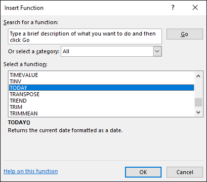 Insert Function dialog box displaying Or select a category option bar labeled All and option box for Select a function containing TIMEVALUE, TINV, TODAY (selected), etc. At the bottom are OK and Cancel buttons.