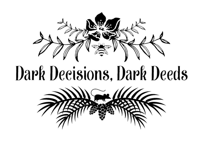 Chapter title: Dark Decisions, Dark Deeds