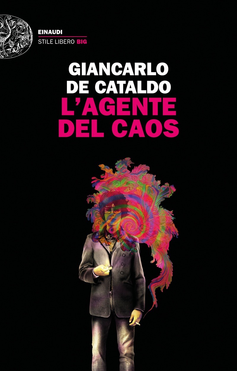 Copertina. «L’agente del caos» di Giancarlo De Cataldo