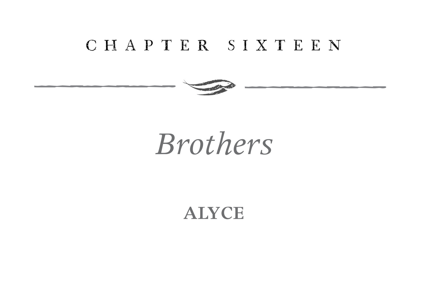 Chapter Sixteen Brothers Alyce