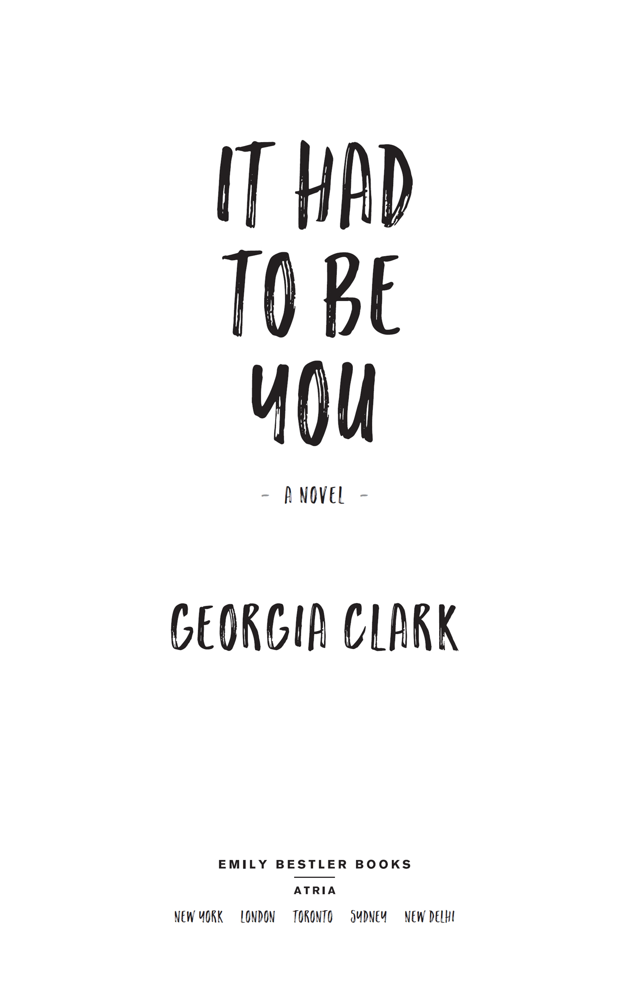 It Had to Be You, by Georgia Clark, Emily Bestler Books