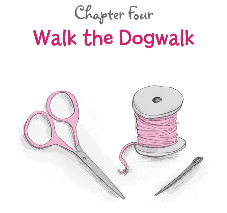 Chapter Four Walk the Dogwalk