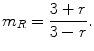 $$ m_R = \frac{3+r}{3-r}. $$