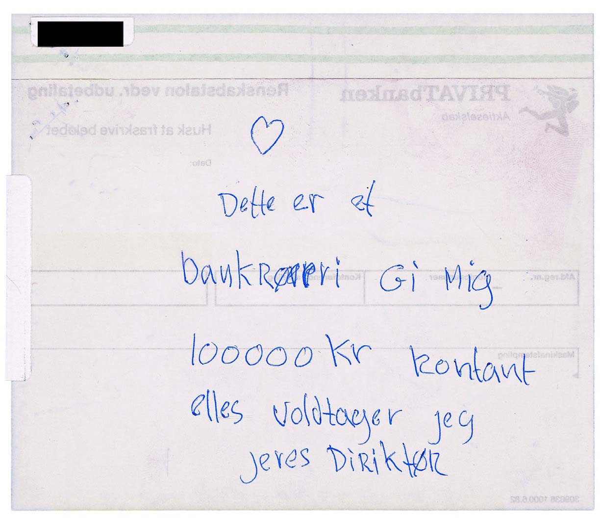 Trusselsseddel fundet i Privatbanken, 1985.