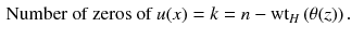 $$\begin{aligned} \text {Number of zeros of }u(x)&= k = n-\mathrm {wt}_H\left( \theta (z)\right) . \end{aligned}$$