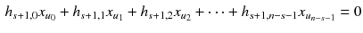 $$\begin{aligned} h_{s+1,0}x_{u_0}+h_{s+1,1}x_{u_1}+h_{s+1,2}x_{u_2}+\cdots +h_{s+1,n-s-1}x_{u_{n-s-1}}=0 \end{aligned}$$